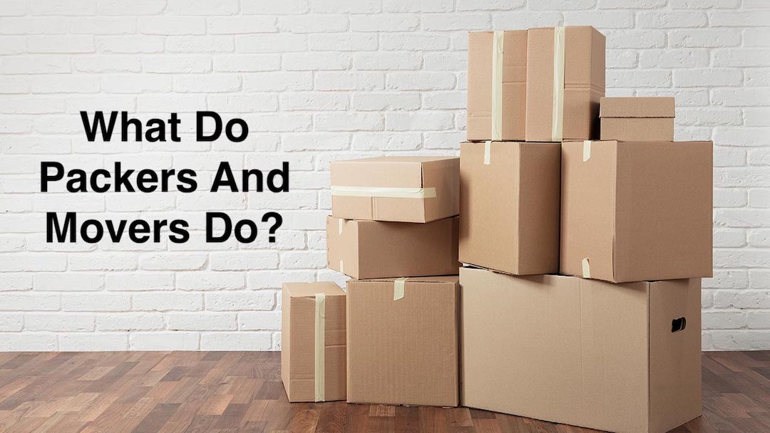 What do packers and movers do?